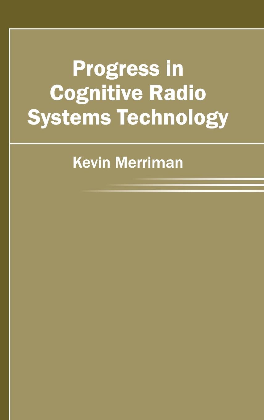 Vorderes Coverbild Progress in Cognitive Radio Systems Technology