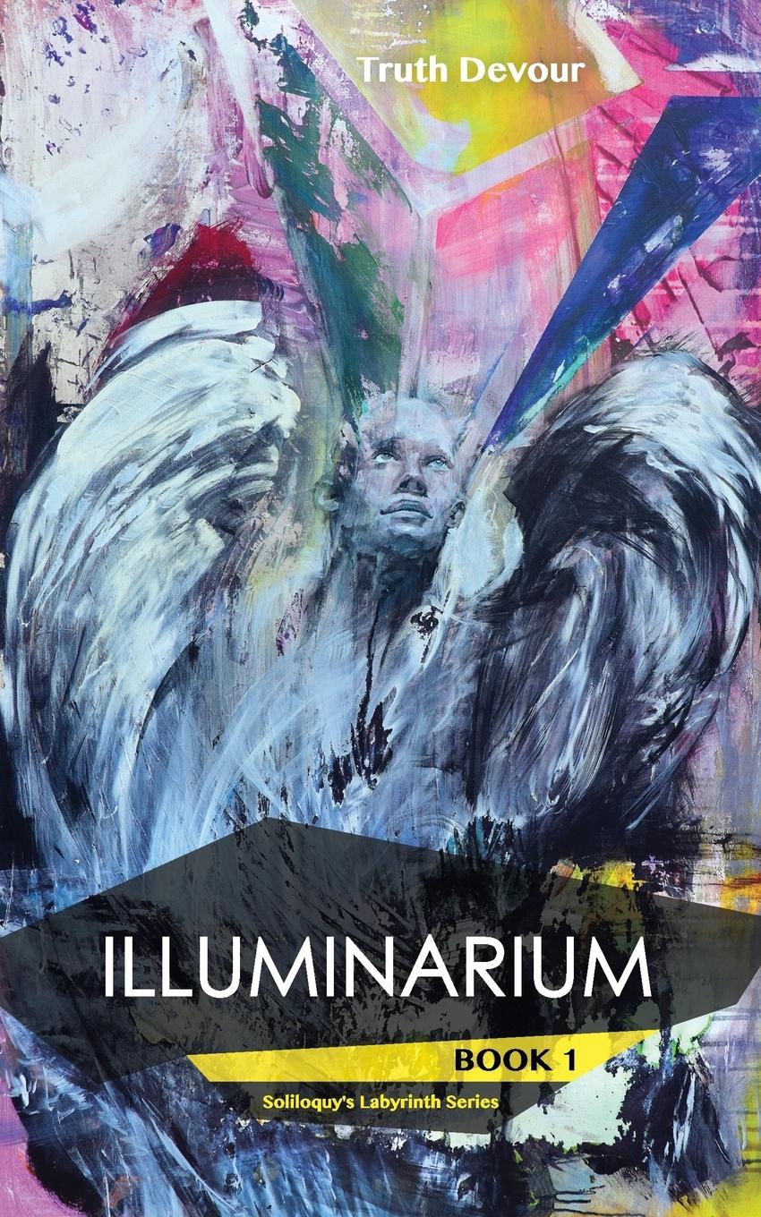 Vorderes Coverbild Illuminarium - Book 1 - Soliloquy's Labyrinth Series