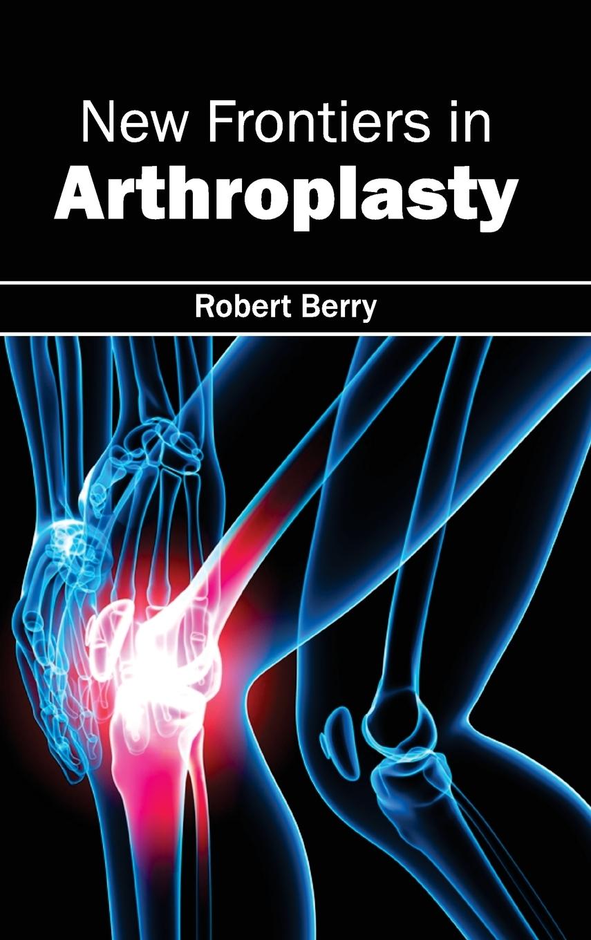 Vorderes Coverbild New Frontiers in Arthroplasty
