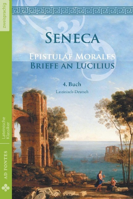 Vorderes Coverbild Briefe an Lucilius / Epistulae morales (Lateinisch / Deutsch)