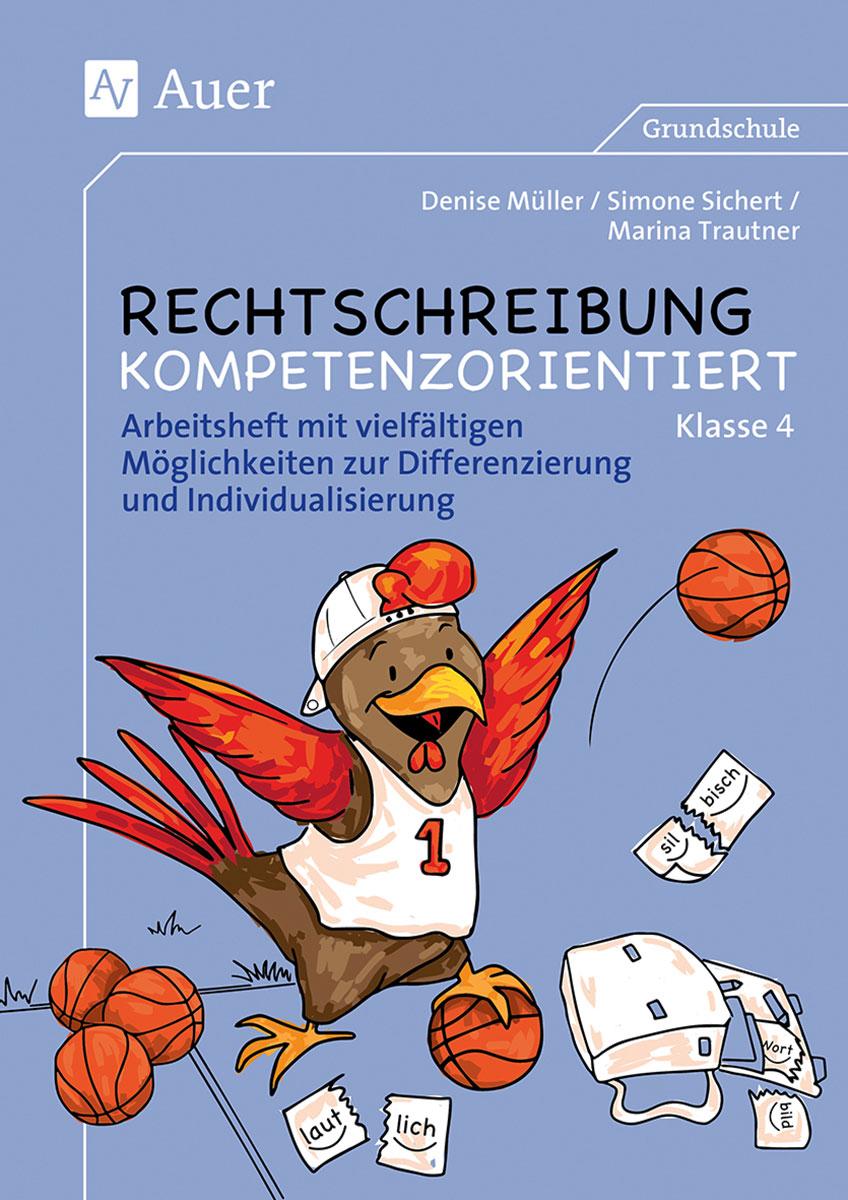 Vorderes Coverbild Rechtschreibung kompetenzorientiert - Klasse 4 AH