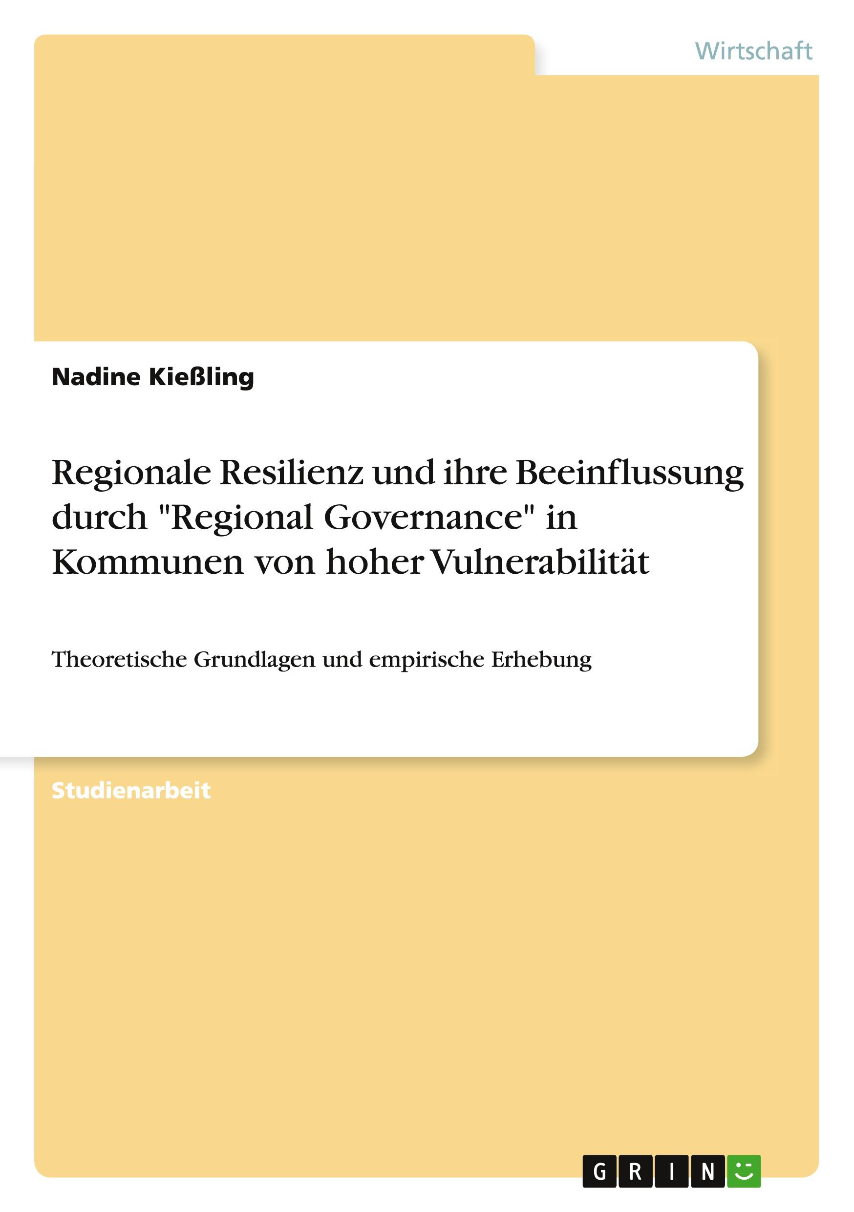 Vorderes Coverbild Regionale Resilienz und ihre Beeinflussung durch "Regional Governance" in Kommunen von hoher Vulnerabilität