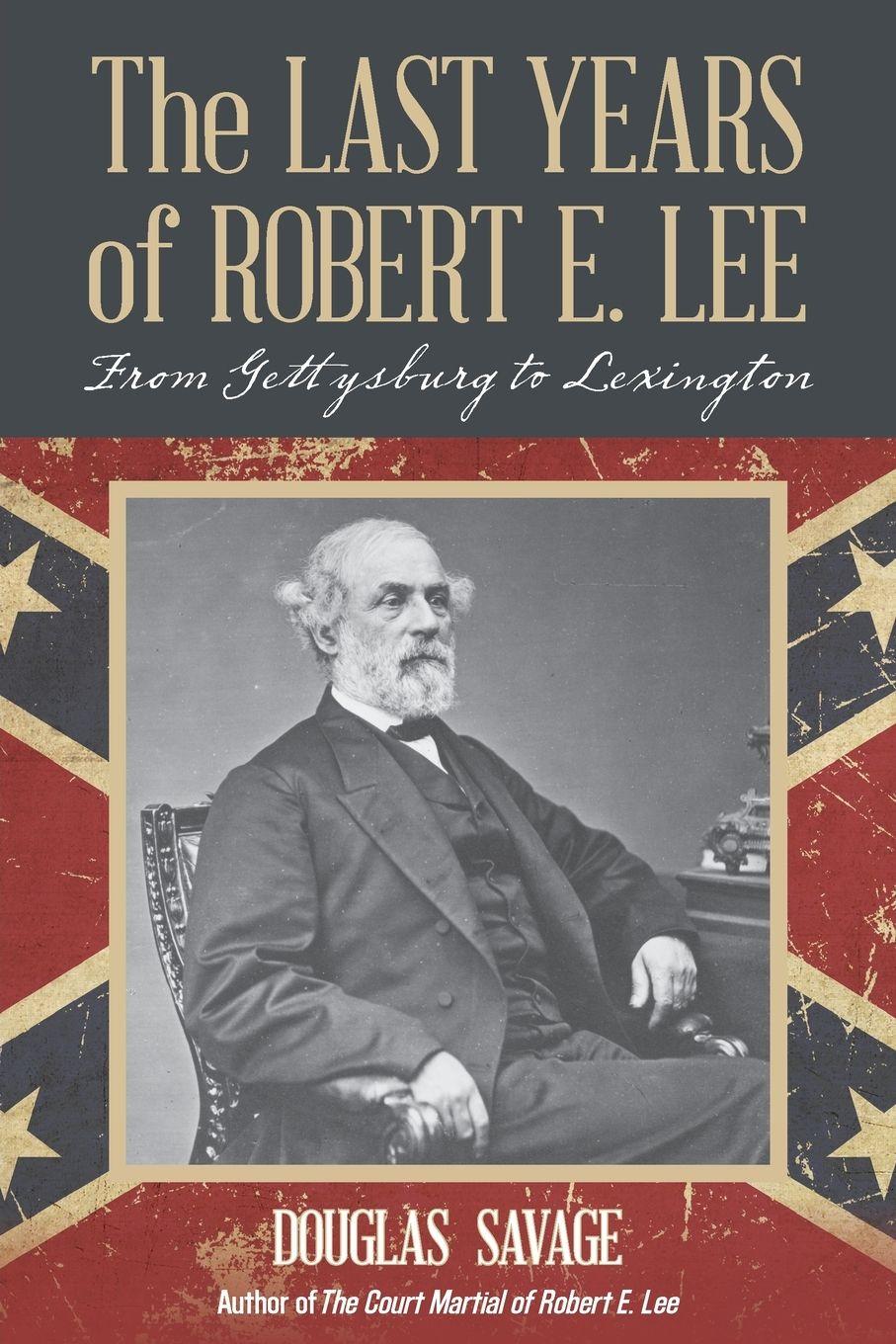 Vorderes Coverbild The Last Years of Robert E. Lee