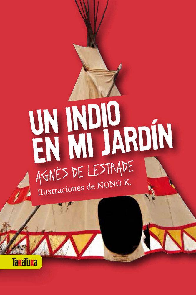 Vorderes Coverbild Un indio en mi jardín