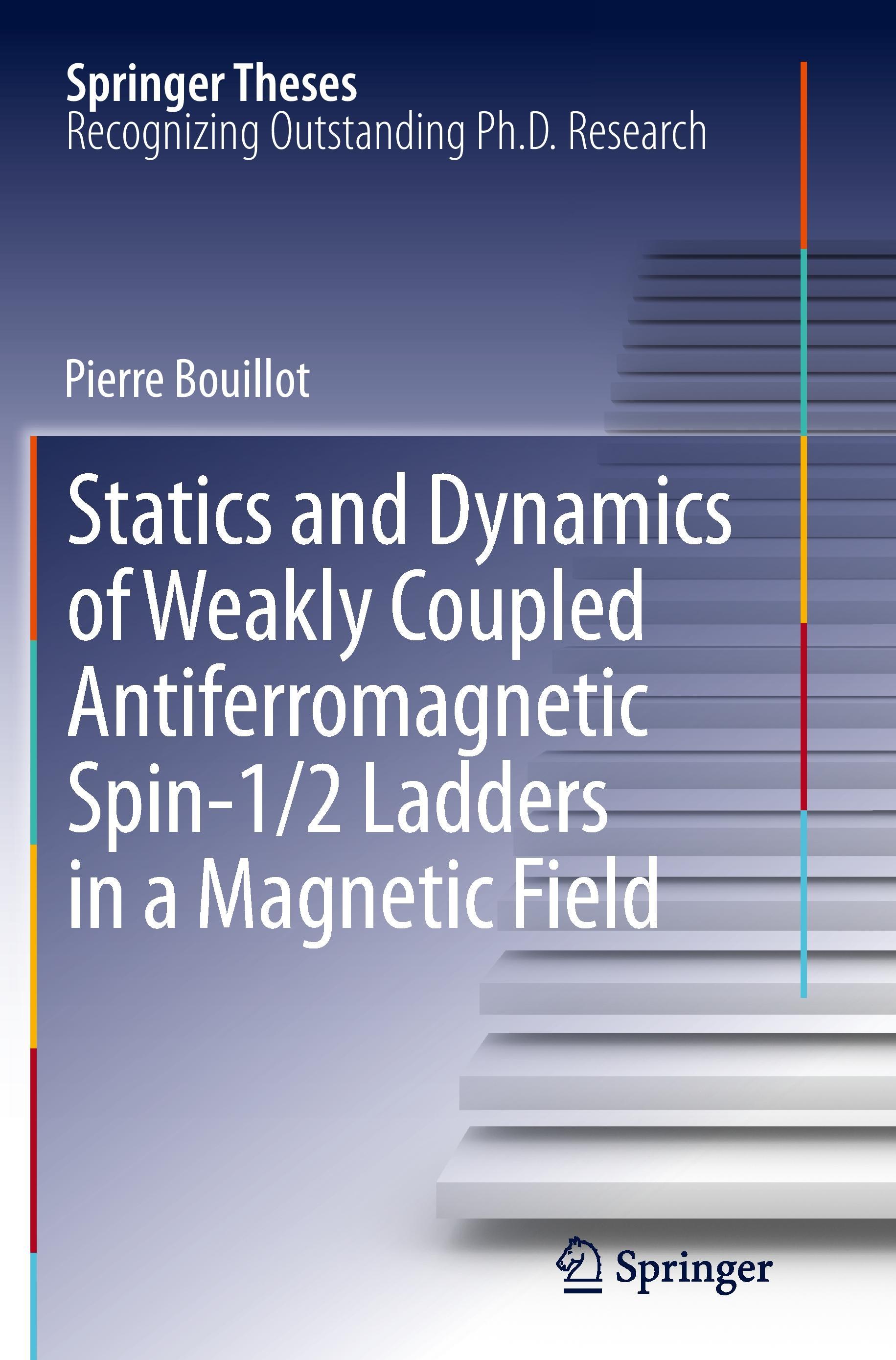 Vorderes Coverbild Statics and Dynamics of Weakly Coupled Antiferromagnetic Spin-1/2 Ladders in a Magnetic Field