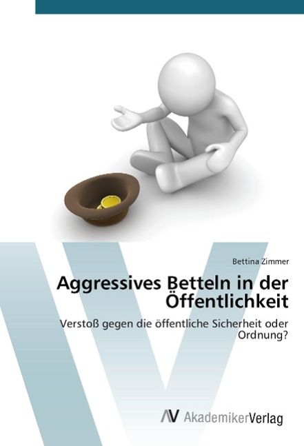 Vorderes Coverbild Aggressives Betteln in der Öffentlichkeit