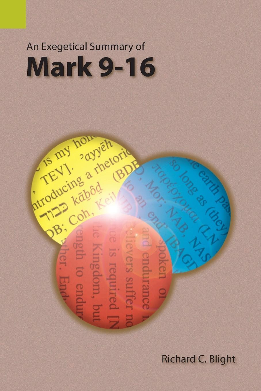 Vorderes Coverbild An Exegetical Summary of Mark 9-16