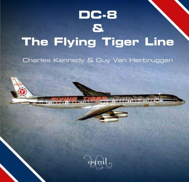 Vorderes Coverbild DC-8 and the Flying Tiger Line