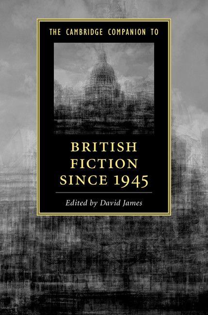 Vorderes Coverbild The Cambridge Companion to British Fiction since 1945