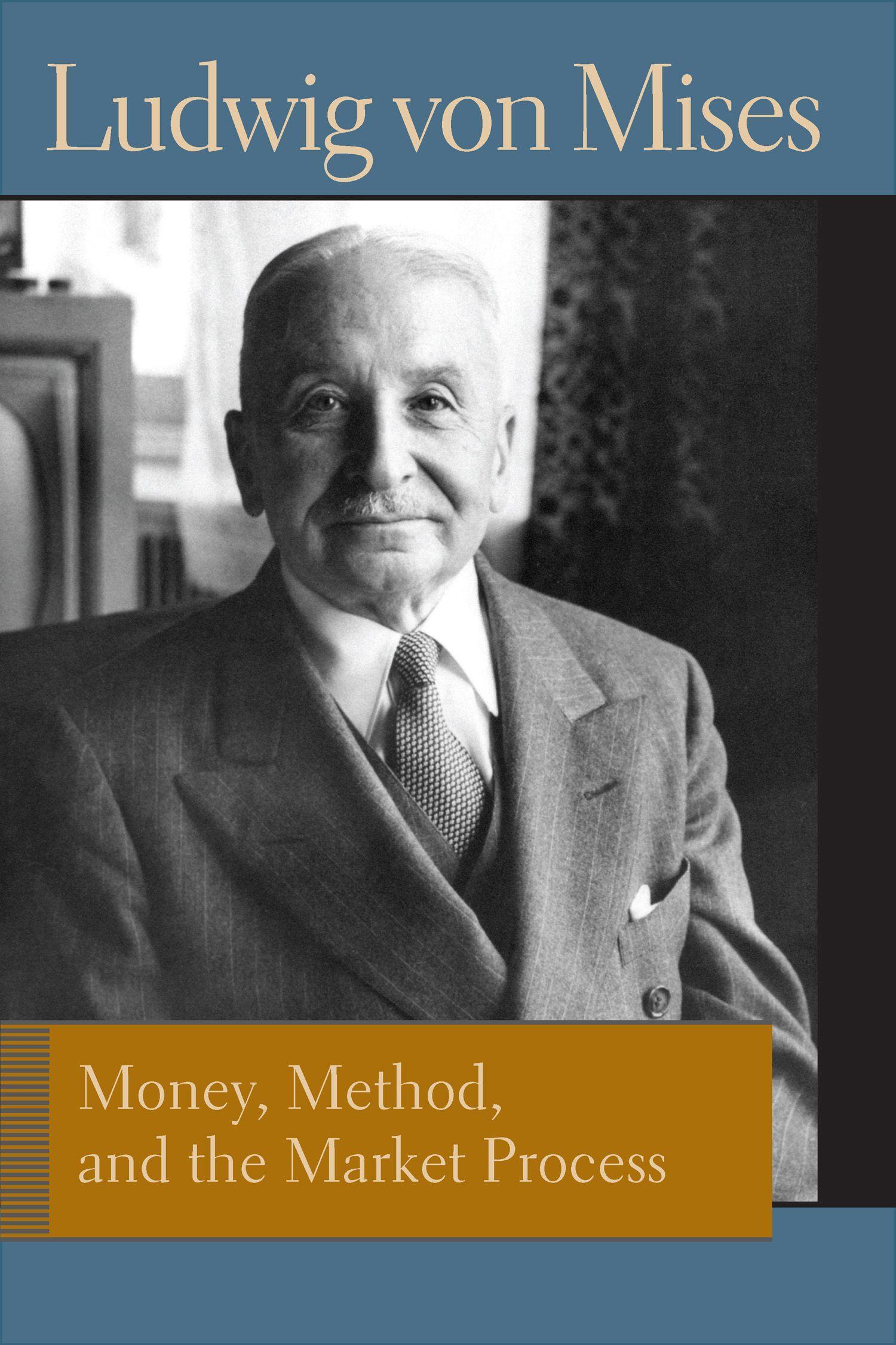 Vorderes Coverbild Money, Method, and the Market Process: Essays by Ludwig Von Mises