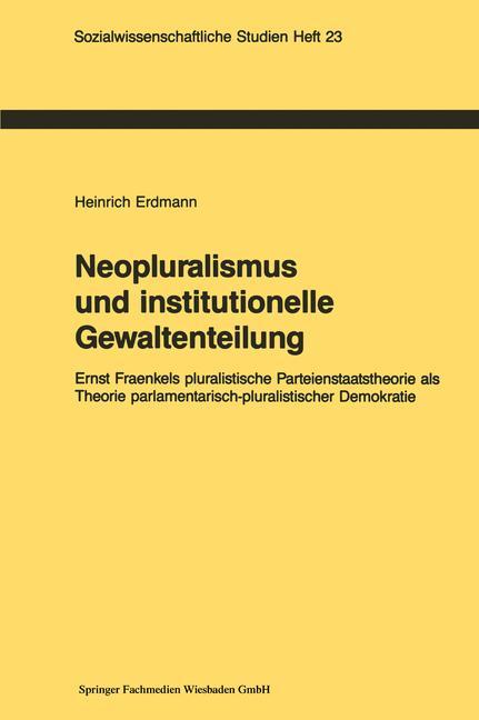 Vorderes Coverbild Neopluralismus und institutionelle Gewaltenteilung
