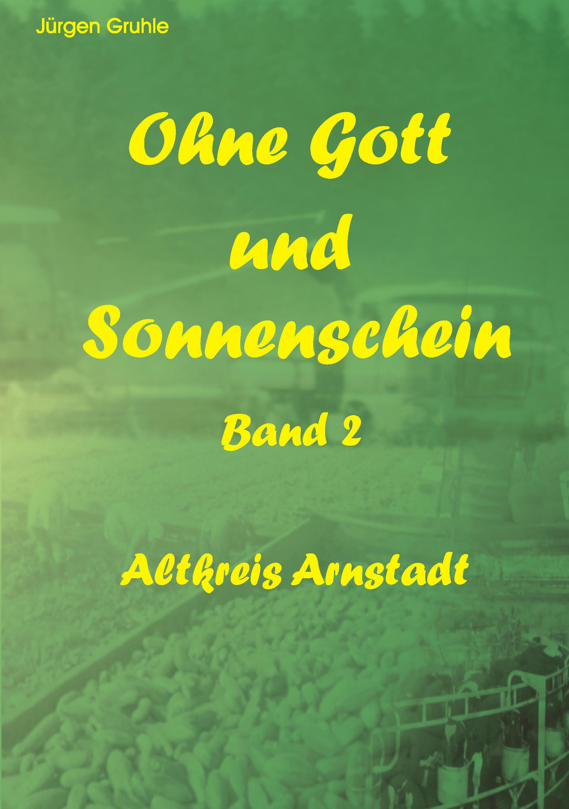 Vorderes Coverbild Ohne Gott und Sonnenschein Band II