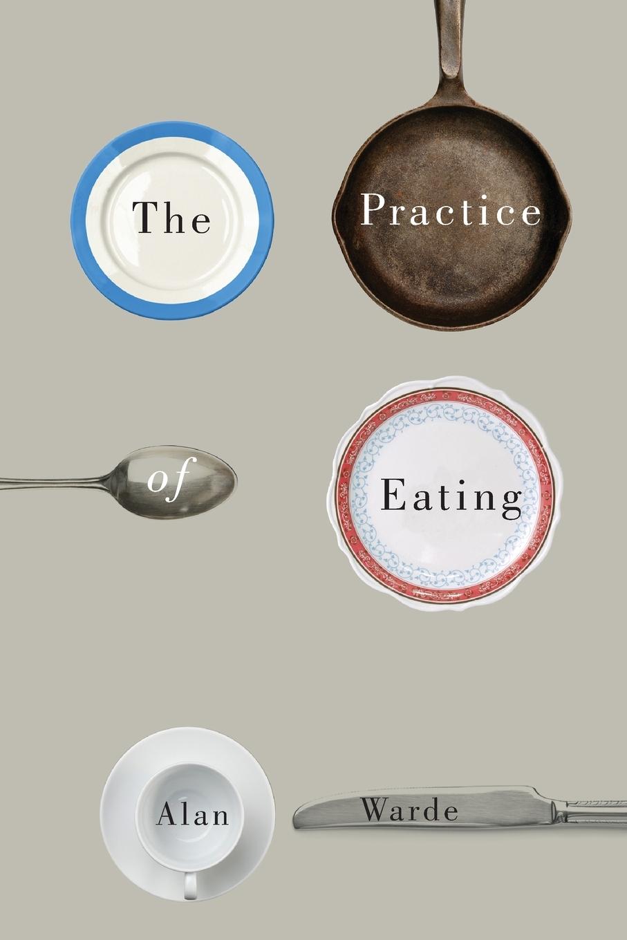 Vorderes Coverbild The Practice of Eating