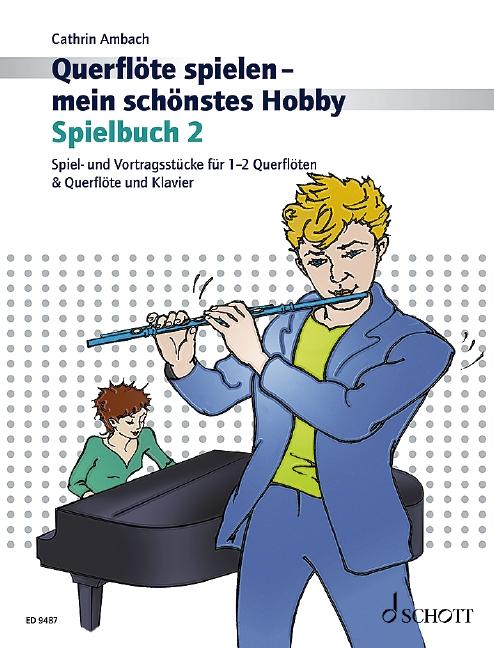 Vorderes Coverbild Querflöte spielen - mein schönstes Hobby. Band 2. Spielbuch.