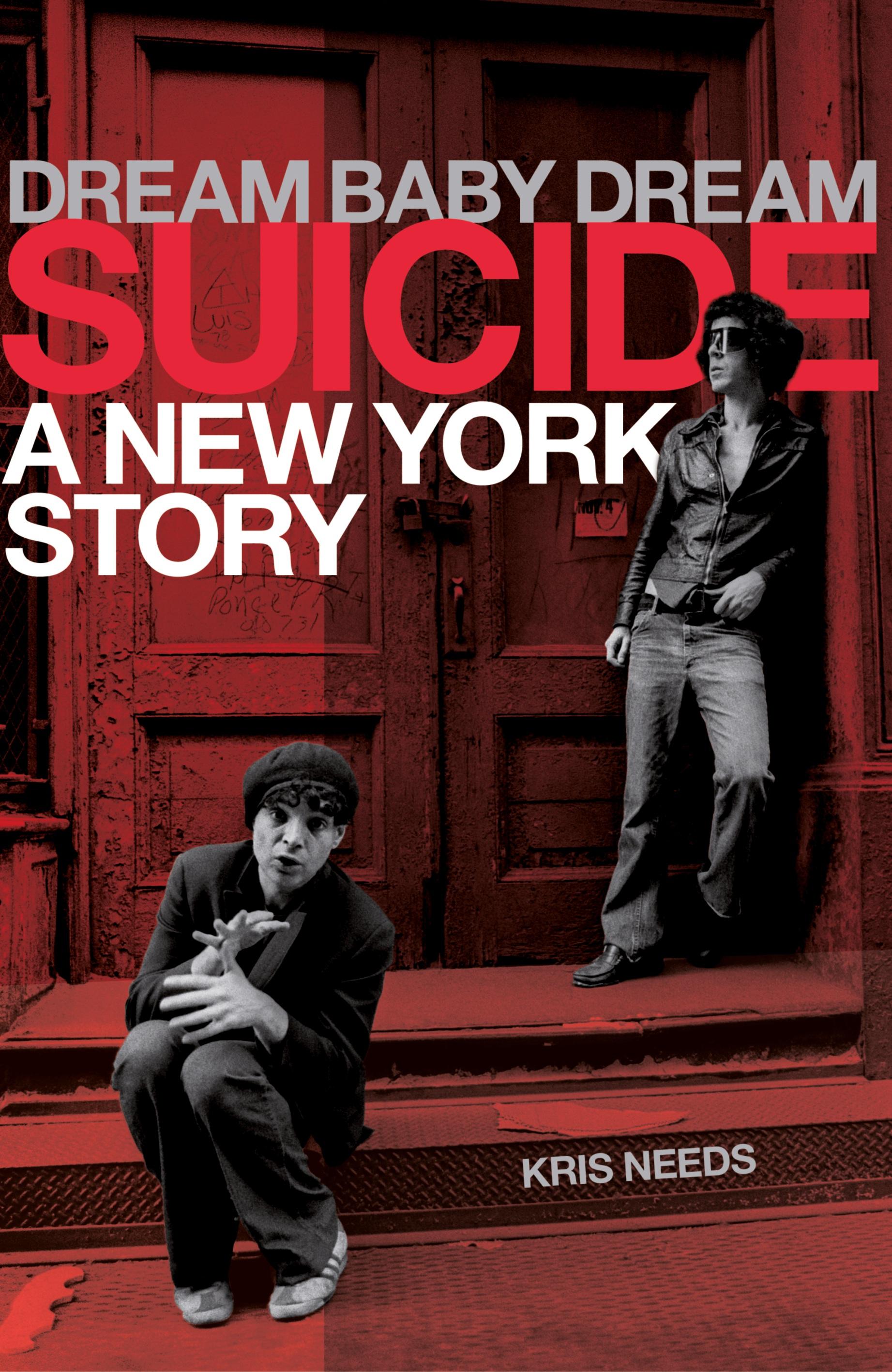 Vorderes Coverbild Dream Baby Dream: Suicide - A New York Story