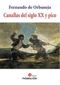 Vorderes Coverbild Canallas del siglo XX y pico