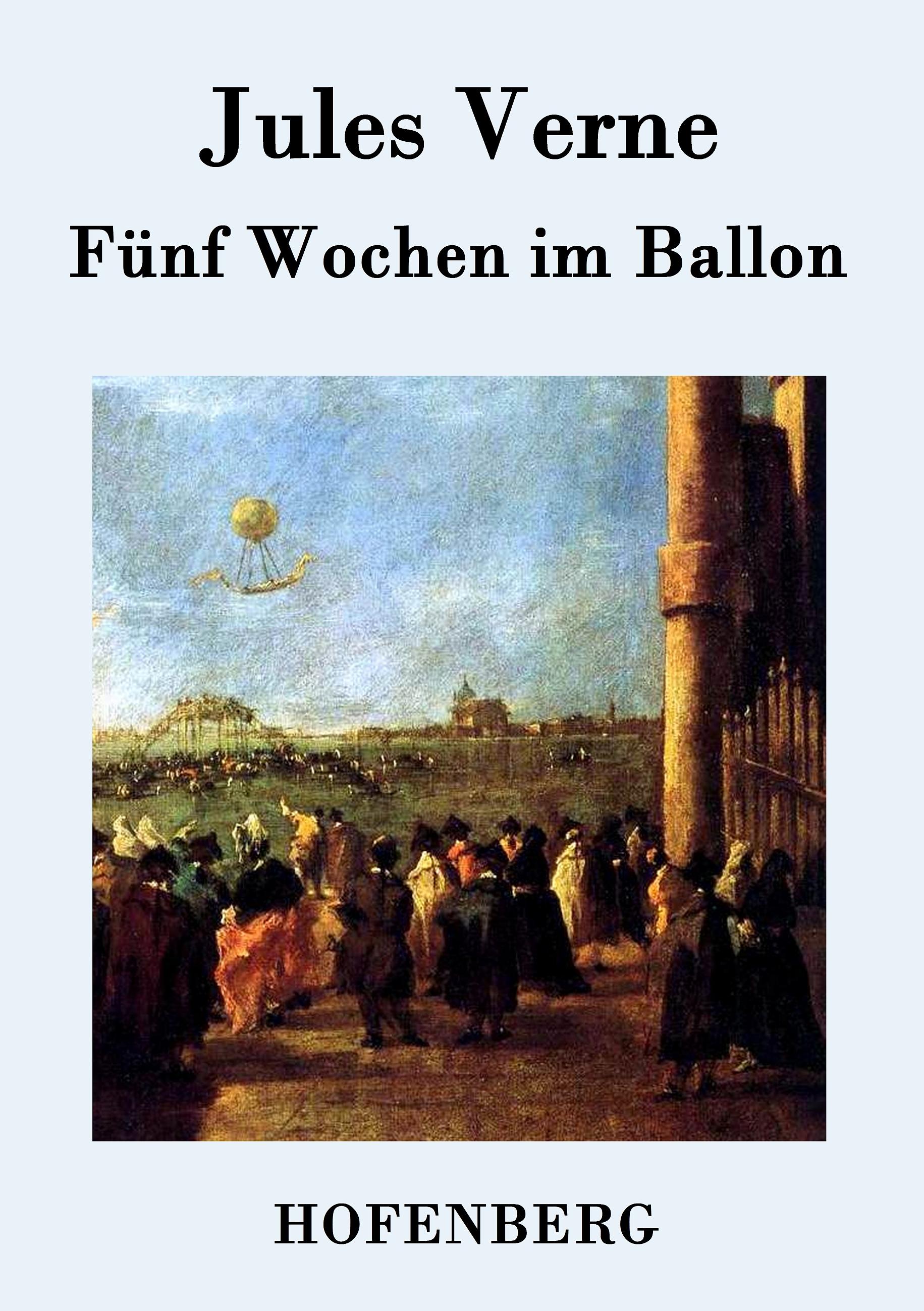 Vorderes Coverbild Fünf Wochen im Ballon