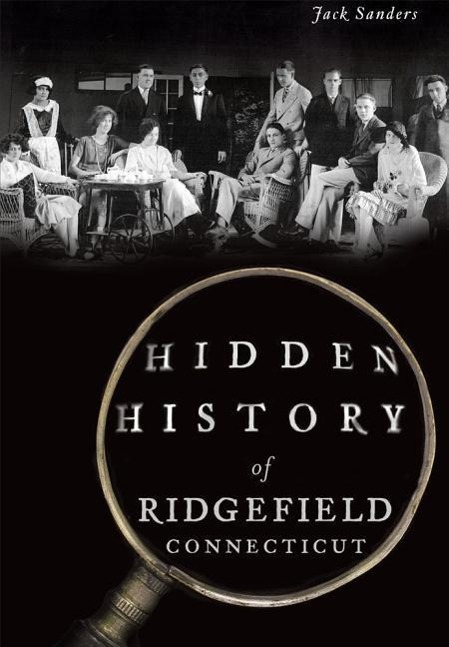 Vorderes Coverbild Hidden History of Ridgefield, Connecticut