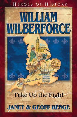 Vorderes Coverbild William Wilberforce: Take Up the Fight