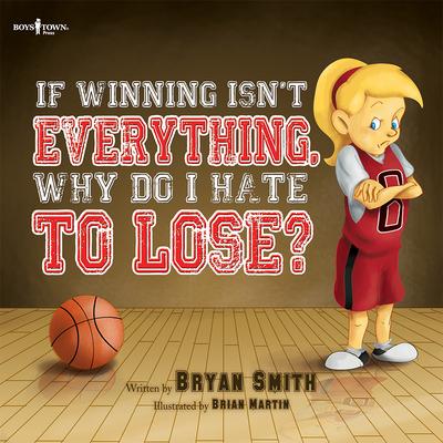 Vorderes Coverbild If Winning Isn't Everything, Why Do I Hate to Lose?