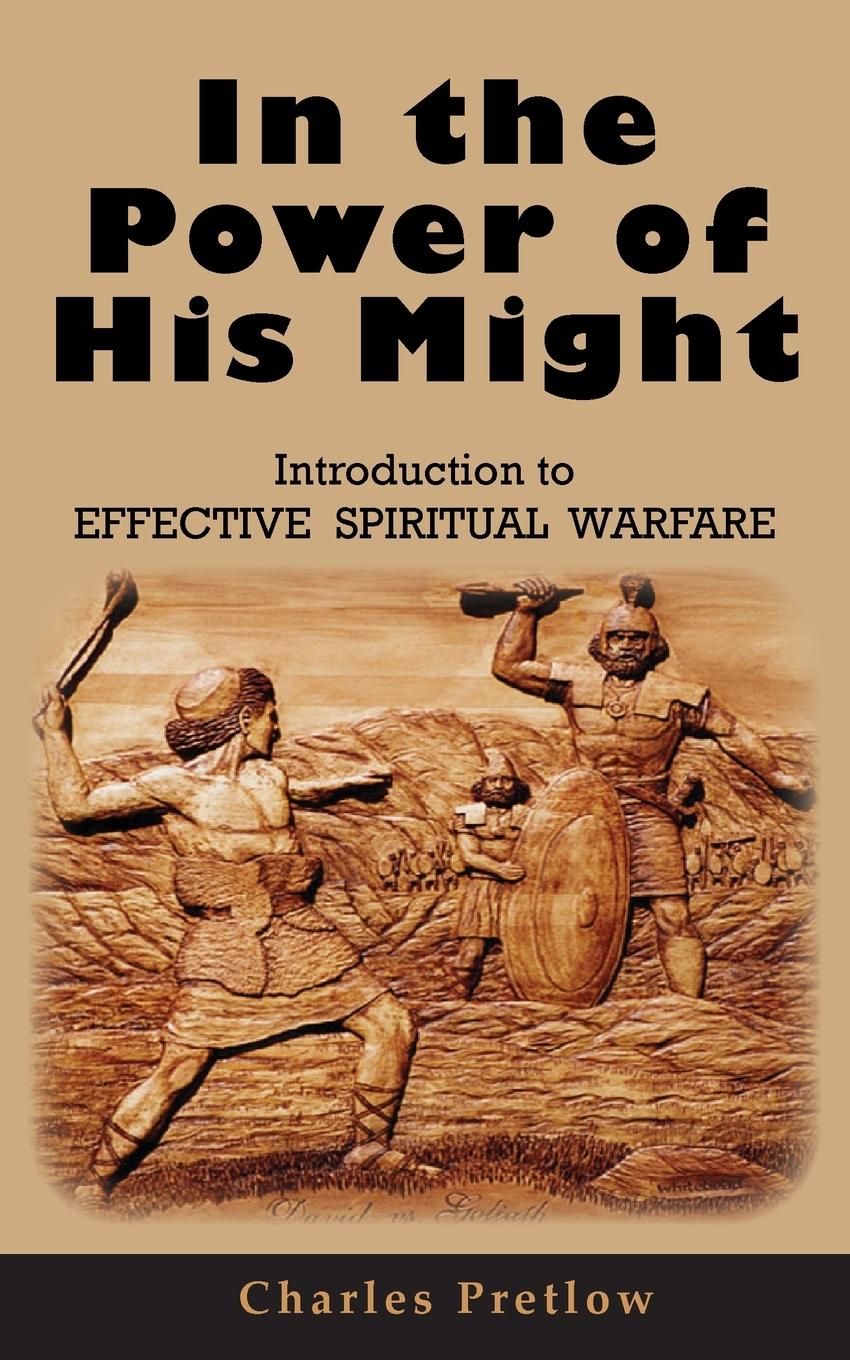 Vorderes Coverbild In the Power of His Might Introduction to Effective Spiritual Warfare