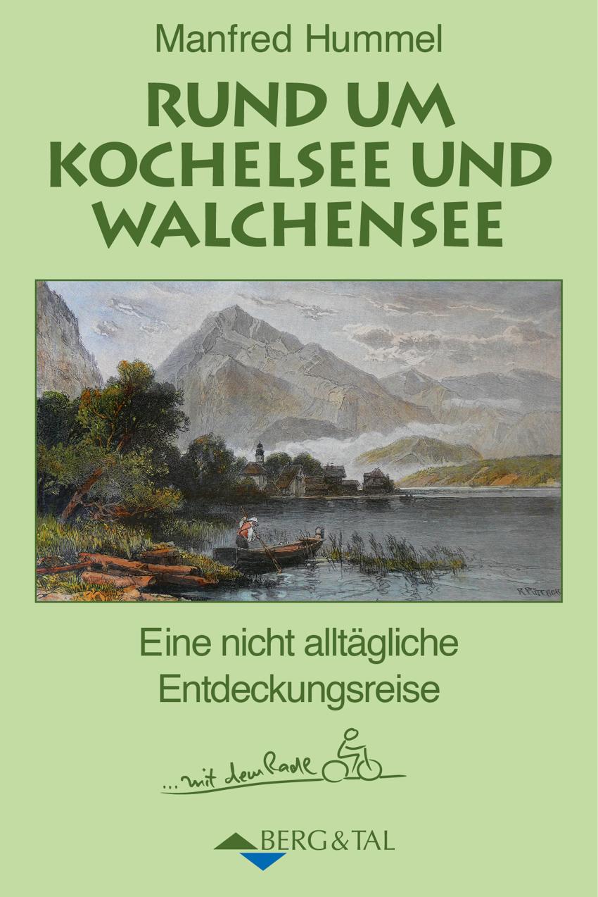 Vorderes Coverbild Rund um Kochelsee und  Walchensee