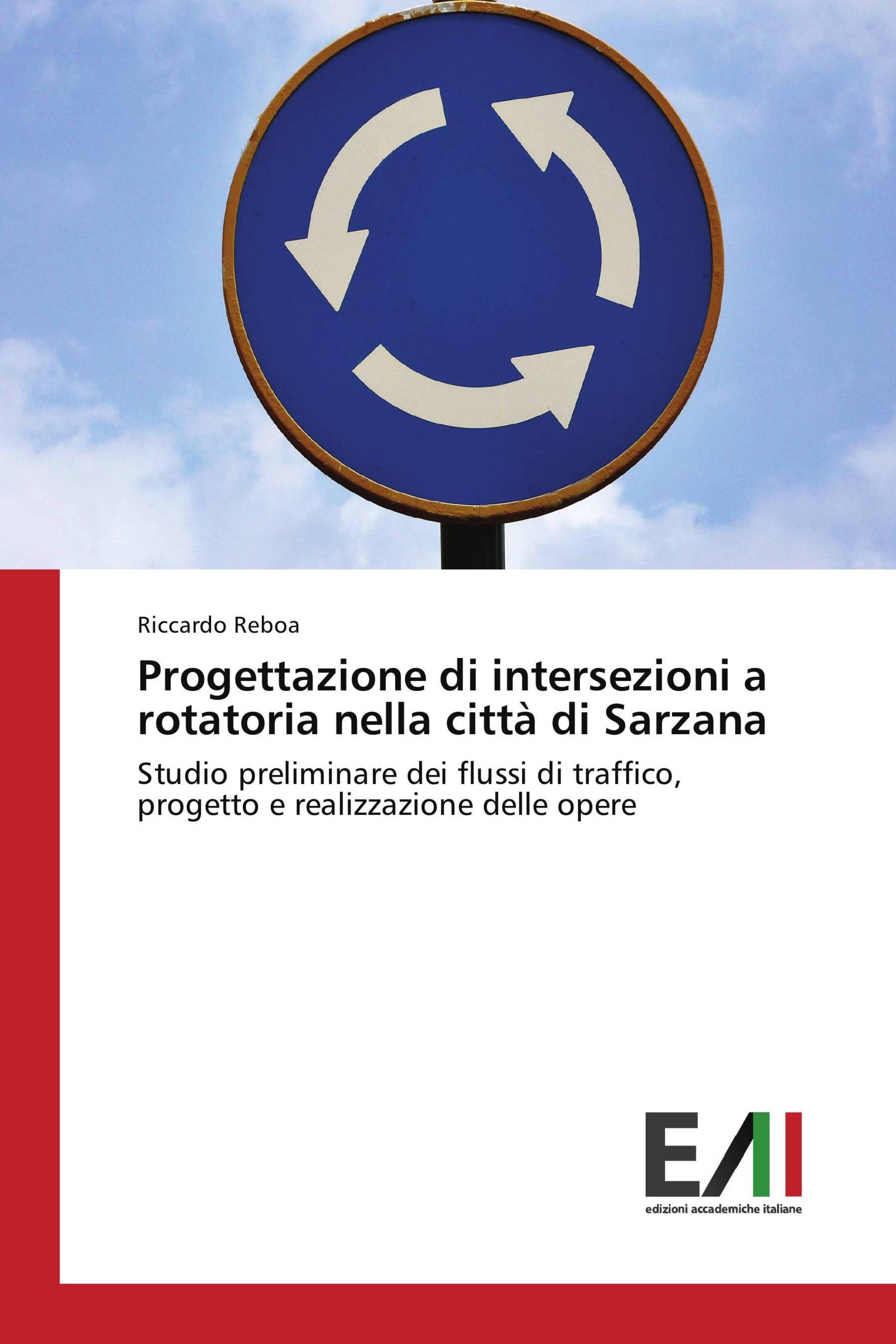 Vorderes Coverbild Progettazione di intersezioni a rotatoria nella città di Sarzana