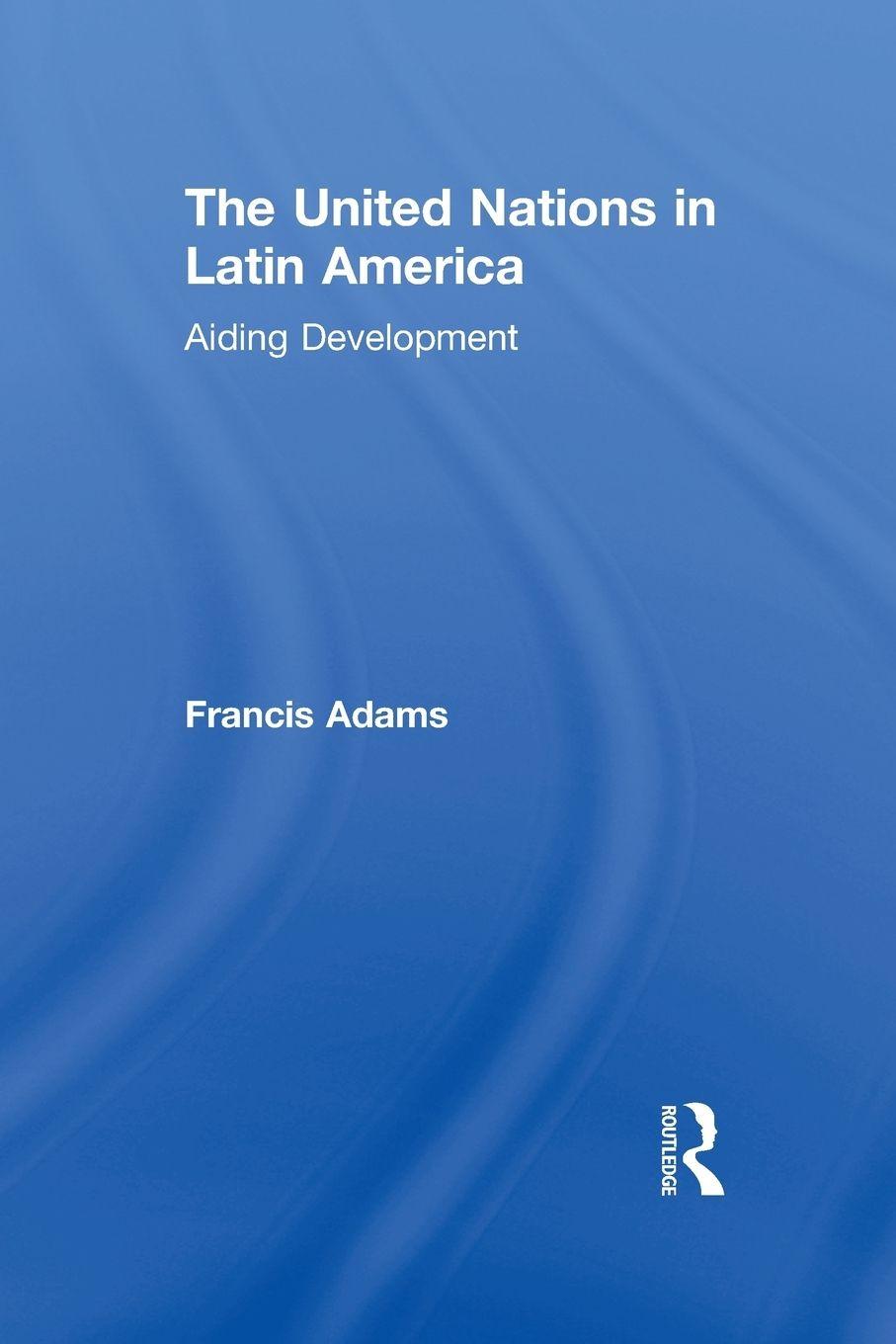 Vorderes Coverbild The United Nations in Latin America