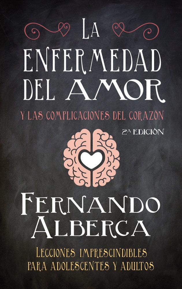 Vorderes Coverbild La enfermedad del amor : y las complicaciones del corazón
