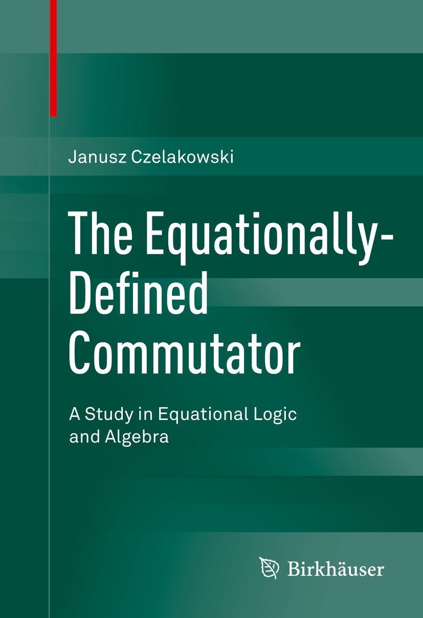Vorderes Coverbild The Equationally-Defined Commutator