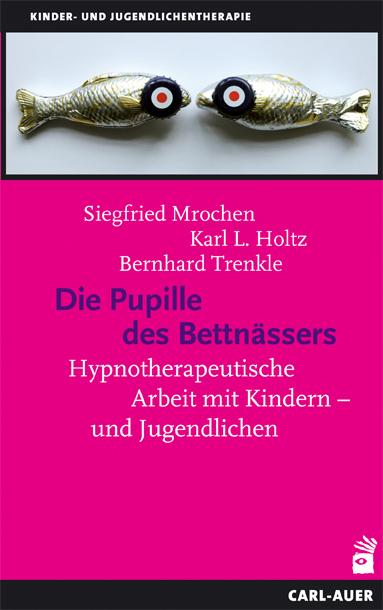Vorderes Coverbild Die Pupille des Bettnässers