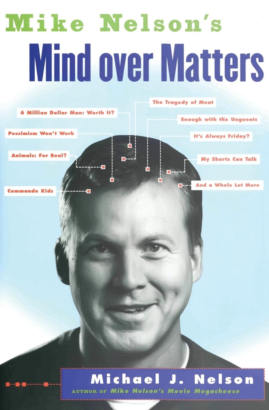 Vorderes Coverbild Mike Nelson's Mind Over Matters