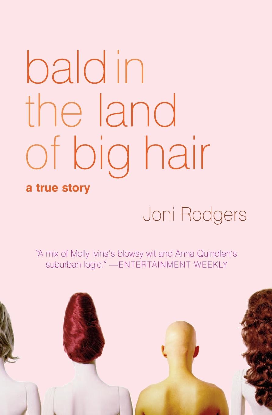 Vorderes Coverbild Bald in the Land of Big Hair