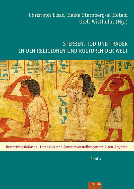 Vorderes Coverbild Sterben, Tod und Trauer in den Religionen und Kulturen der Welt