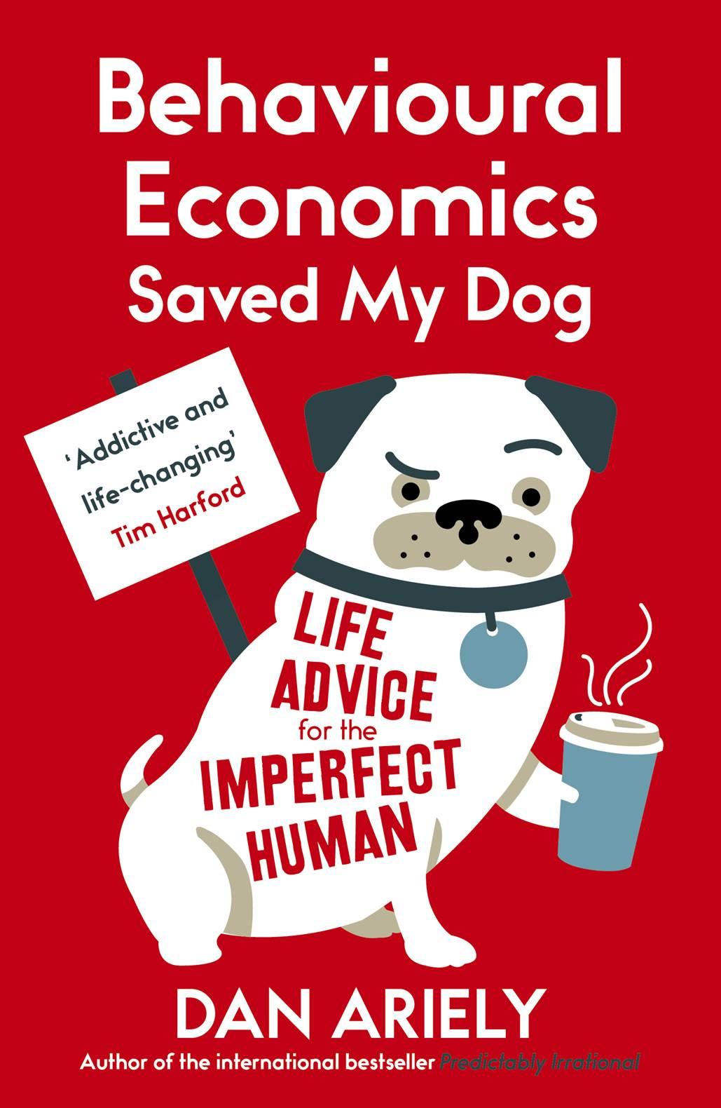 Vorderes Coverbild Behavioural Economics Saved My Dog