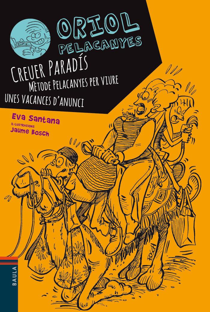 Vorderes Coverbild Creuer Paradis. Mètode Pelacanyes per viure unes vacances d'anunci