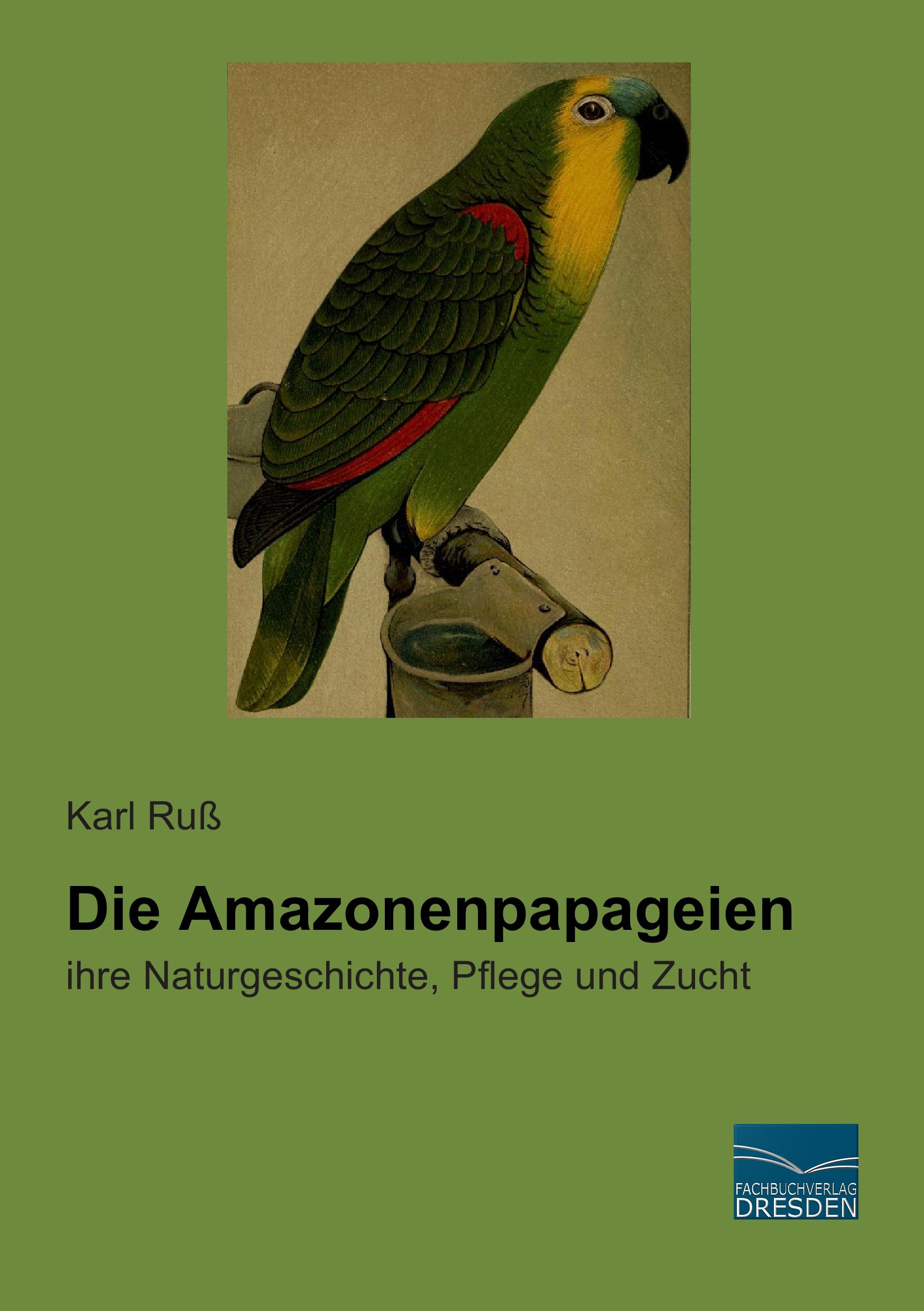 Vorderes Coverbild Die Amazonenpapageien