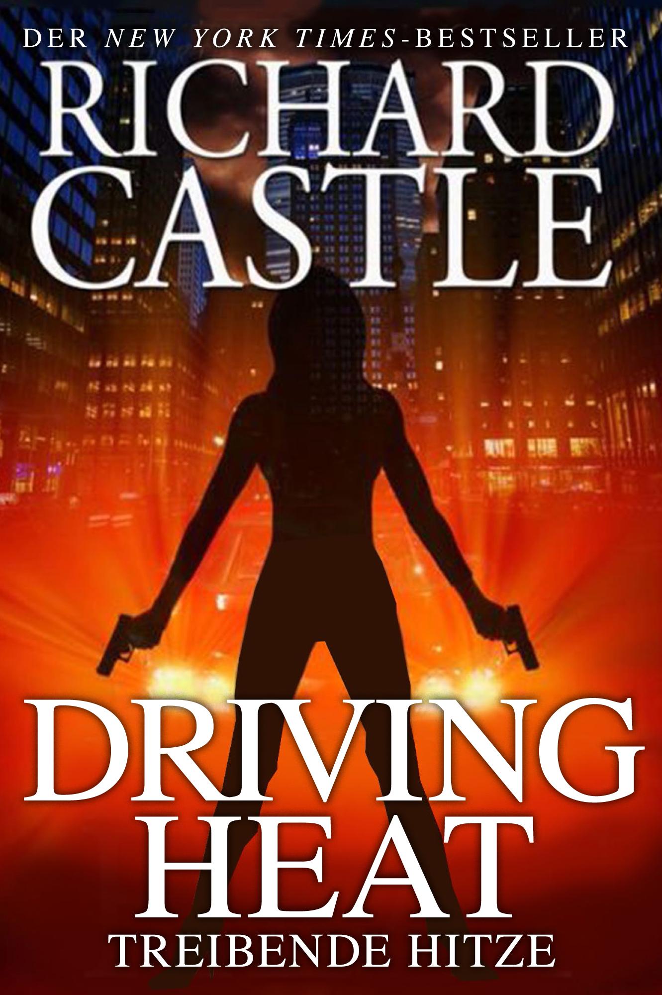 Vorderes Coverbild Castle 7: Driving Heat - Treibende Hitze
