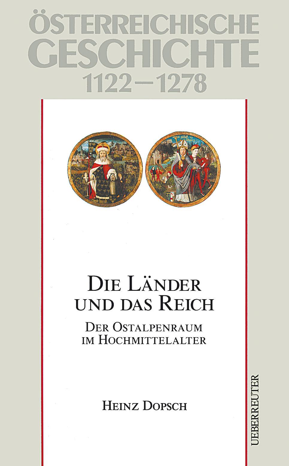 Vorderes Coverbild Österreichische Geschichte: Die Länder und das Reich 1122-1278