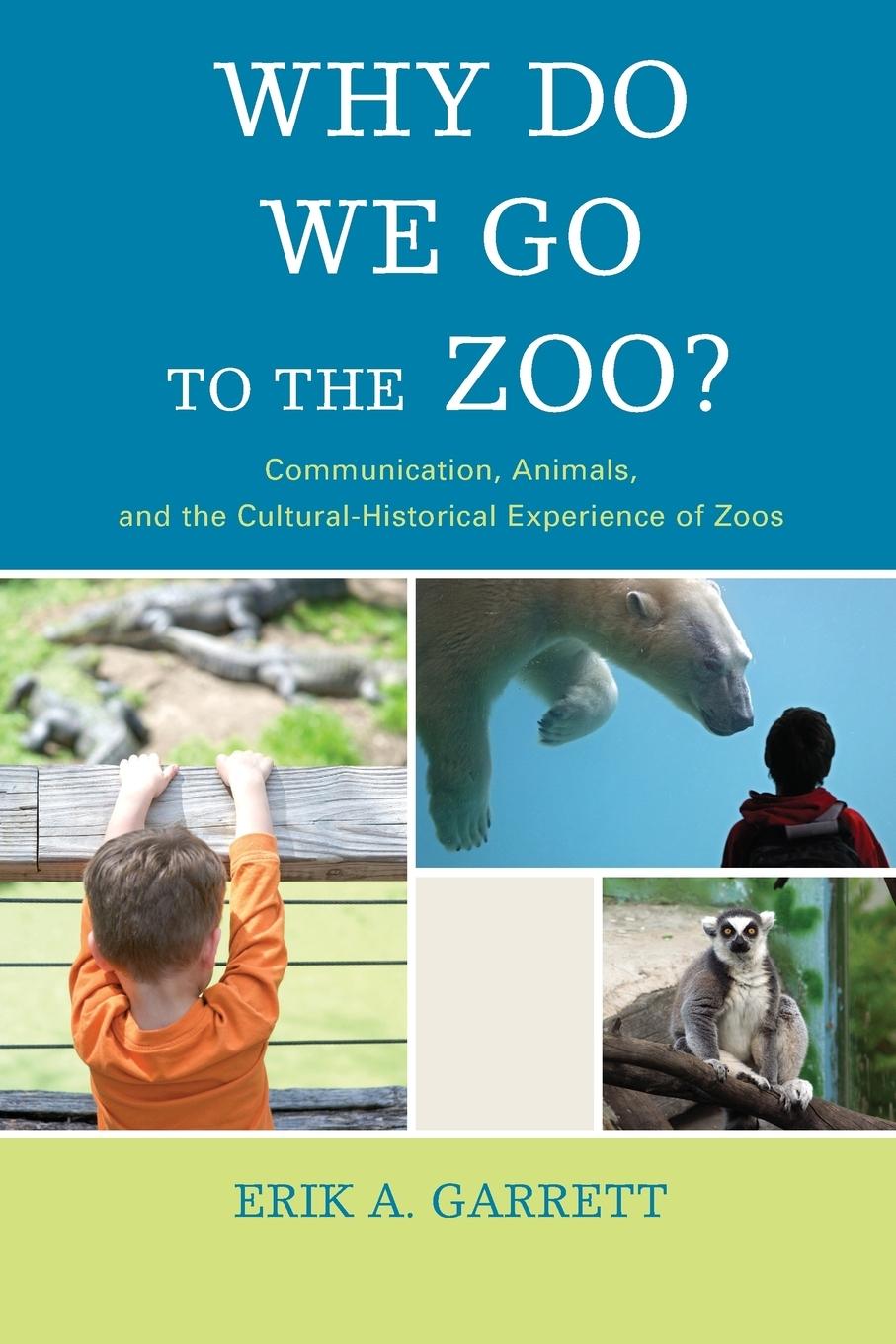 Vorderes Coverbild Why Do We Go to the Zoo?