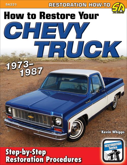 Vorderes Coverbild How to Restore Your Chevy Truck 73-87