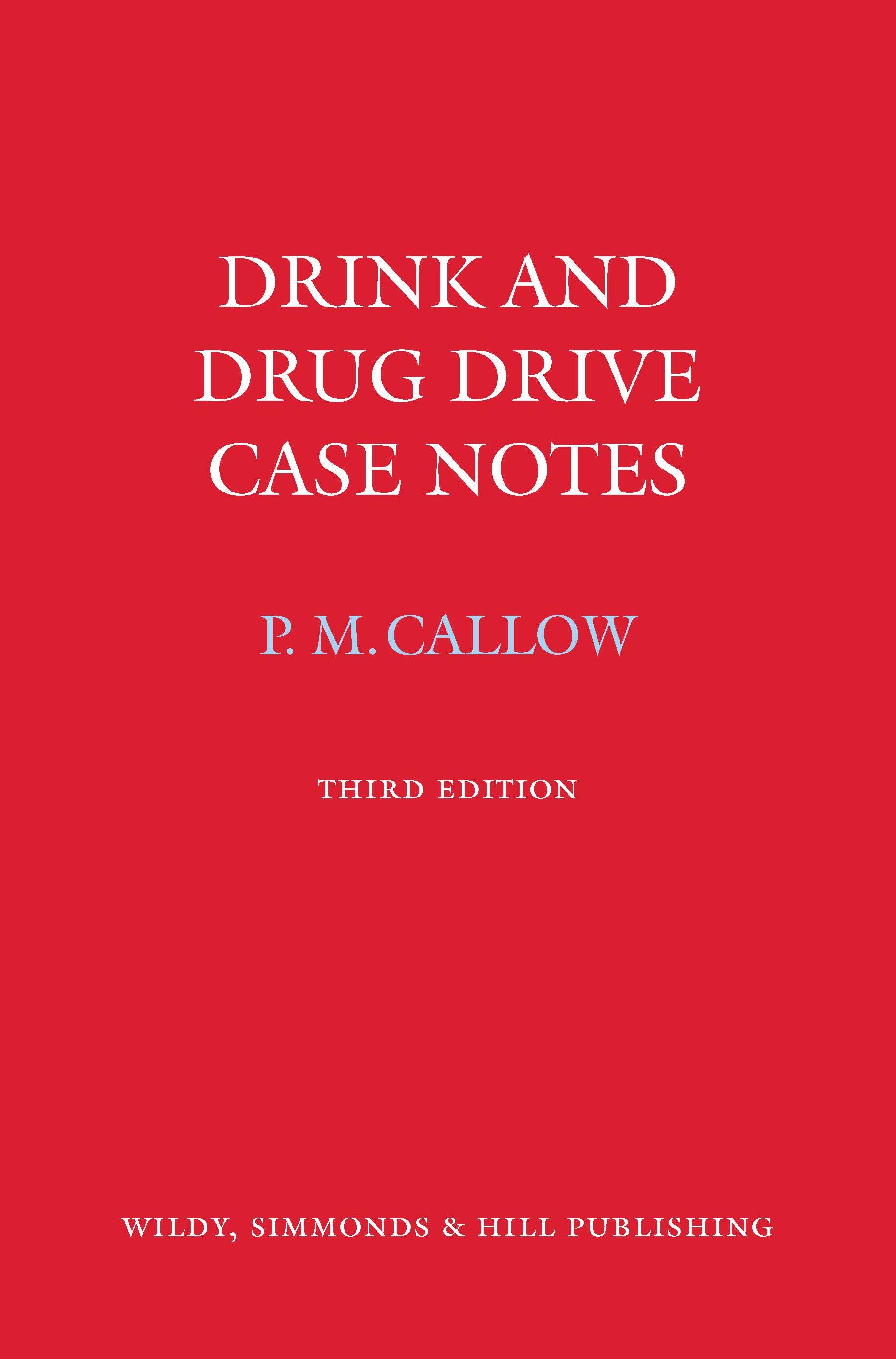 Vorderes Coverbild Drink and Drug Drive Cases Notes