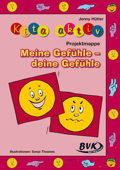Vorderes Coverbild Kita Aktiv: Projektmappe Meine Gefühle - deine Gefühle