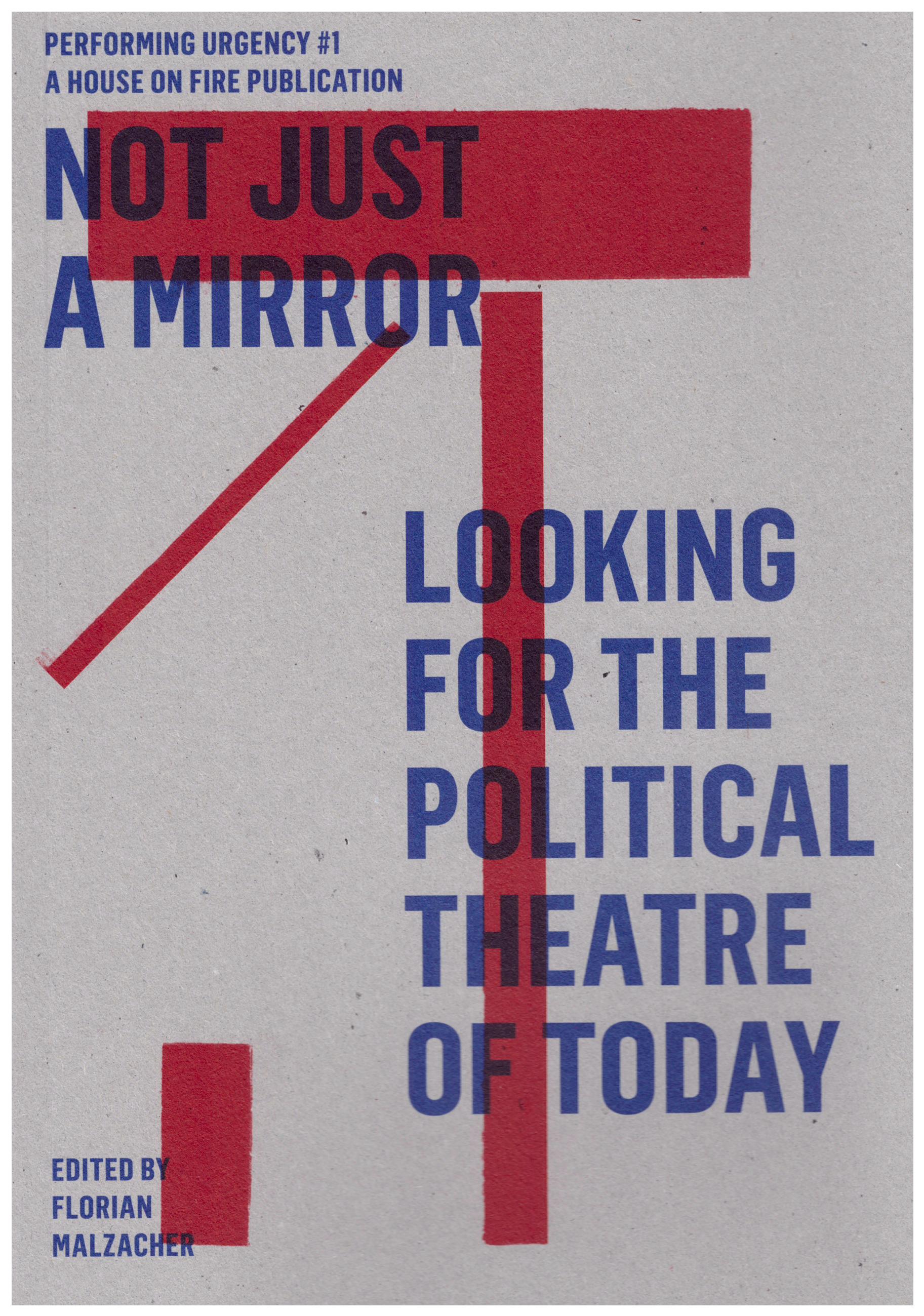 Vorderes Coverbild Not just a mirror. Looking for the political theatre today