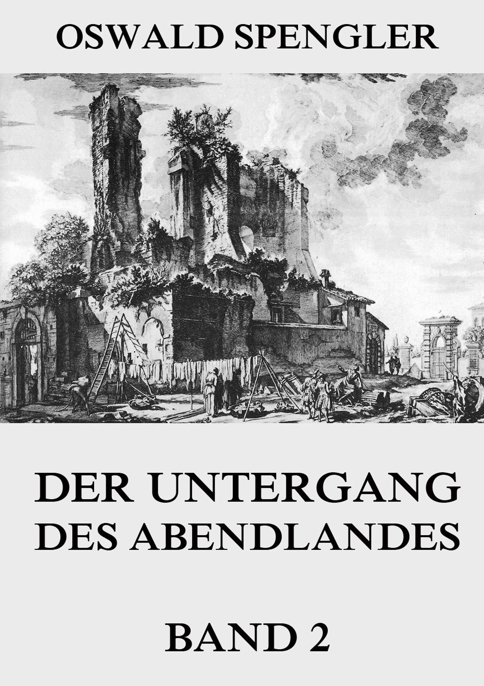 Vorderes Coverbild Der Untergang des Abendlandes, Band 2