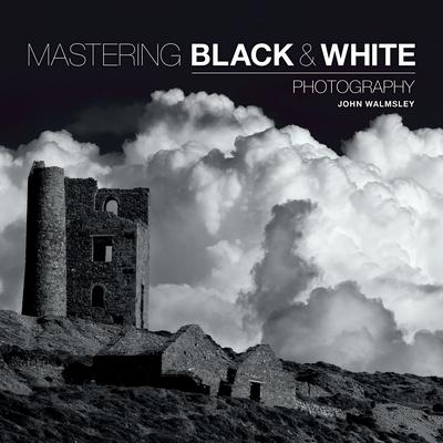 Vorderes Coverbild Mastering Black & White Photography