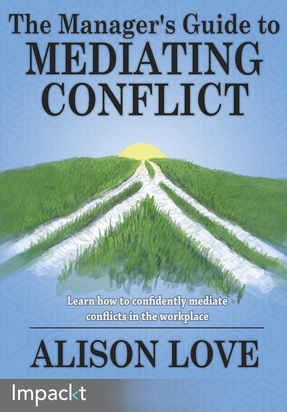 Vorderes Coverbild The Manager's Guide to Mediating Conflict