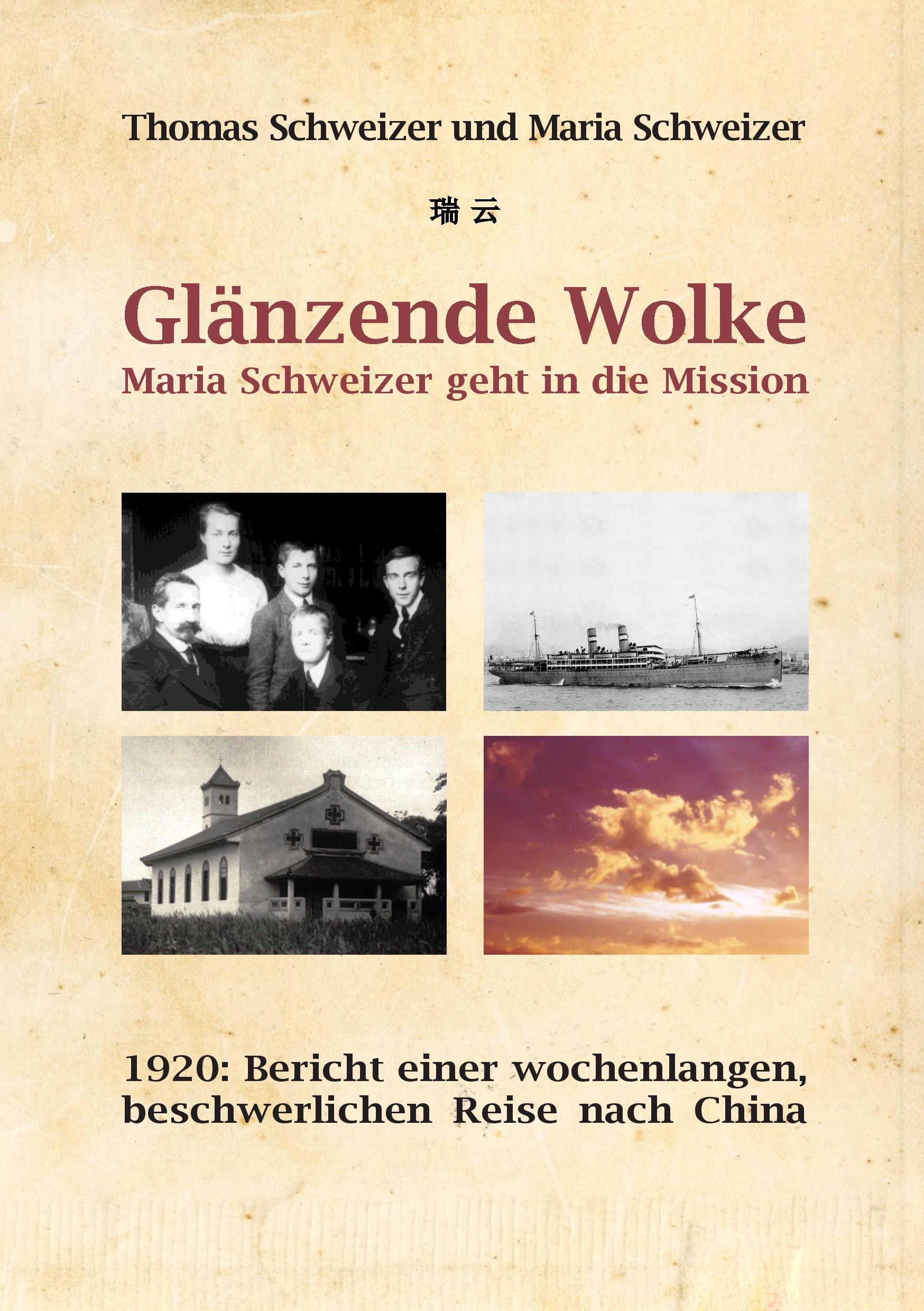 Vorderes Coverbild Glänzende Wolke - Maria Schweizer geht in die Mission