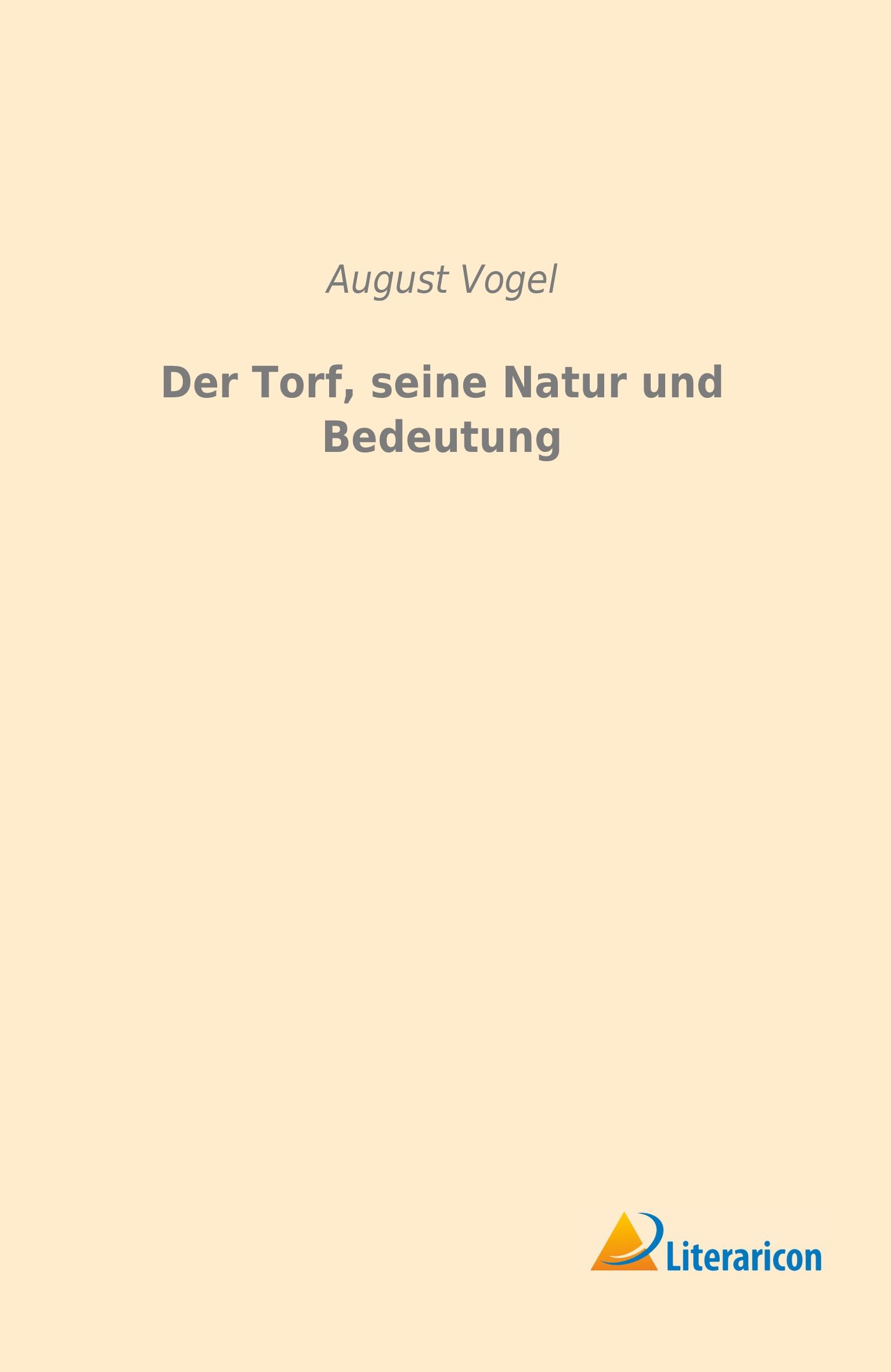 Vorderes Coverbild Der Torf, seine Natur und Bedeutung