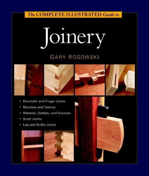 Vorderes Coverbild The Complete Illustrated Guide to Joinery